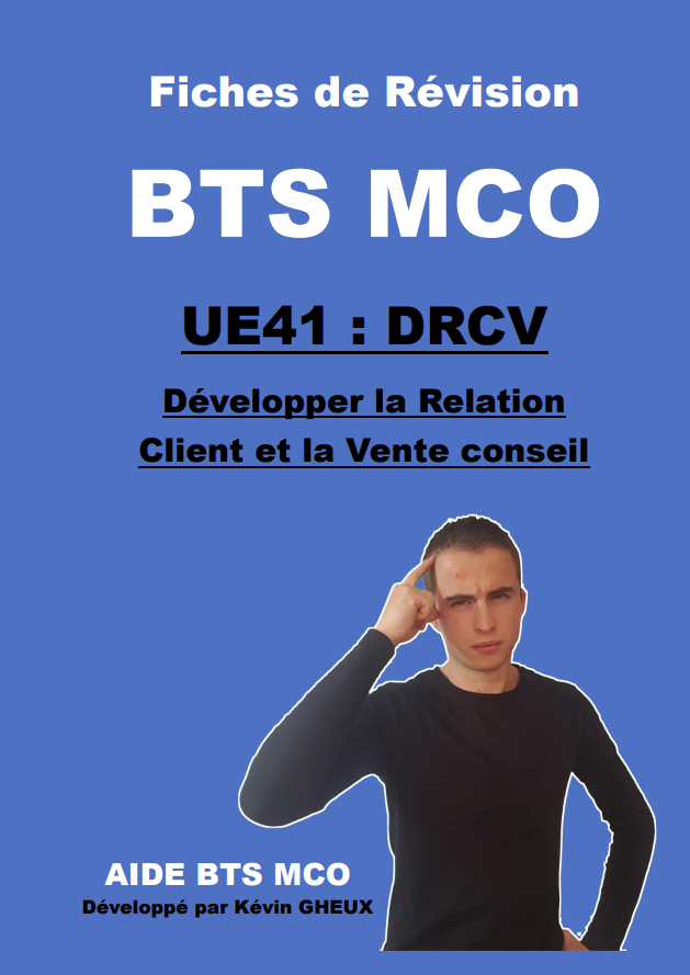 100 Fiches de révision - UE41 : Développer la relation client et la vente conseil - BTS MCO