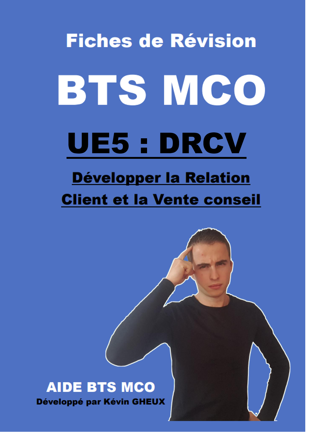 Pack FICHES DE REVISION - UE5 : Développer la relation client et la vente conseil - BTS MCO