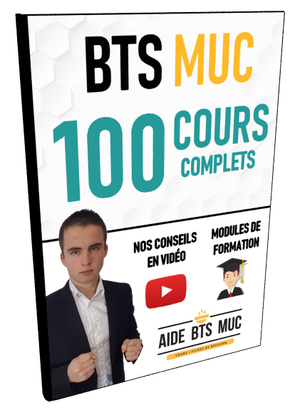 Pack 100 Cours pour BTS MUC : GRC / MGUC / Economie / Droit / Management